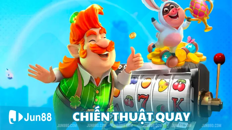 Các chiến thuật quay Nổ Hũ 28 hiệu quả