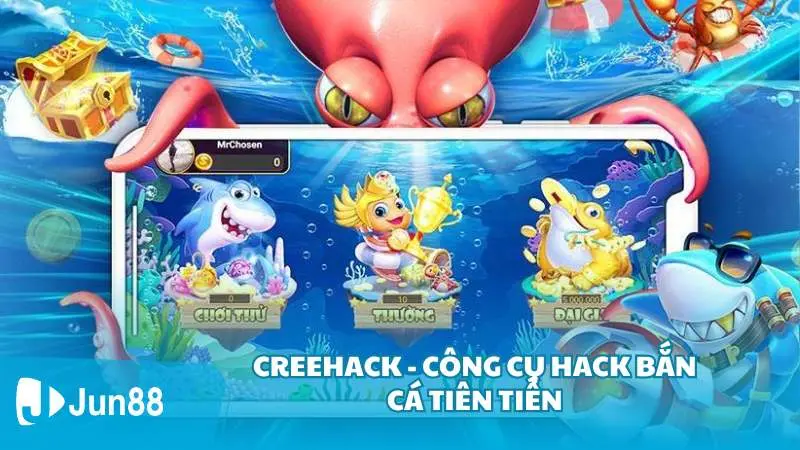 Creehack - Công cụ hack bắn cá tiên tiến